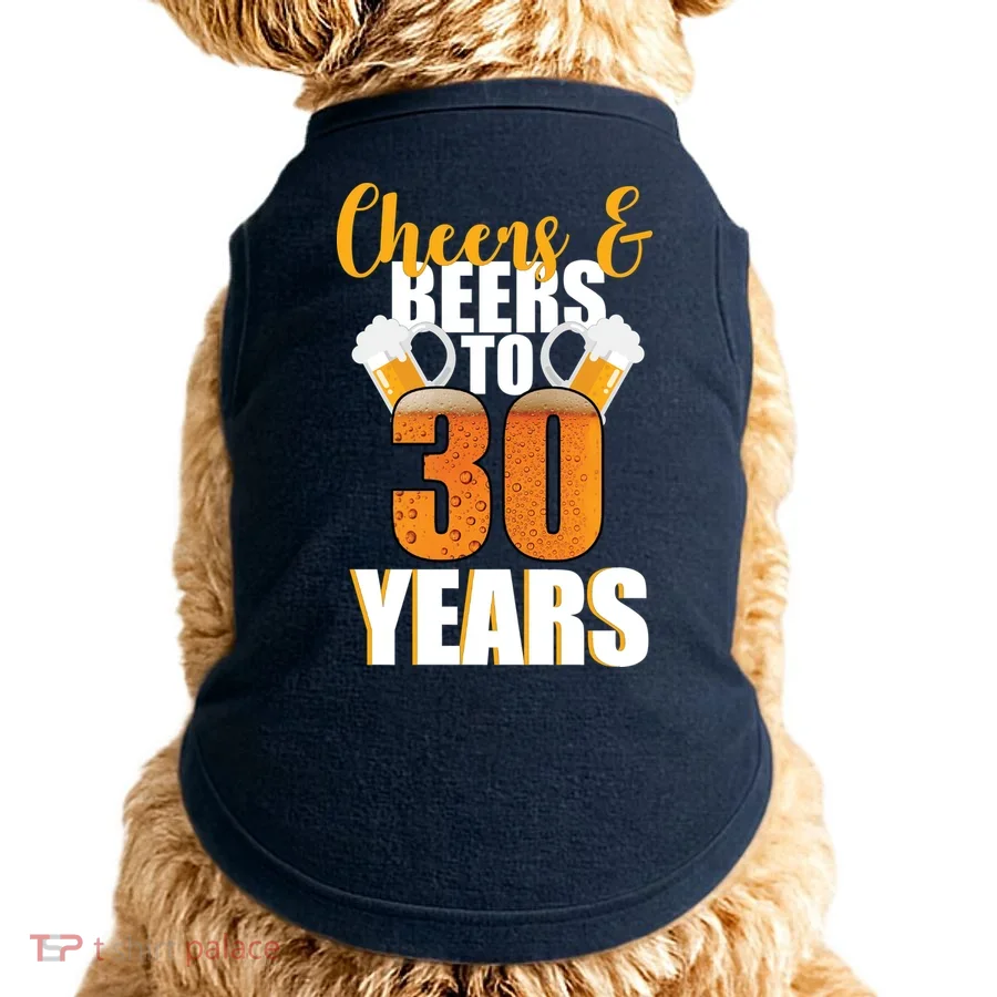 30th Birthday Cheers & Beers To 30 Years Doggie Tank