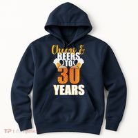 30th Birthday Cheers & Beers To 30 Years Hoodie thumb 0