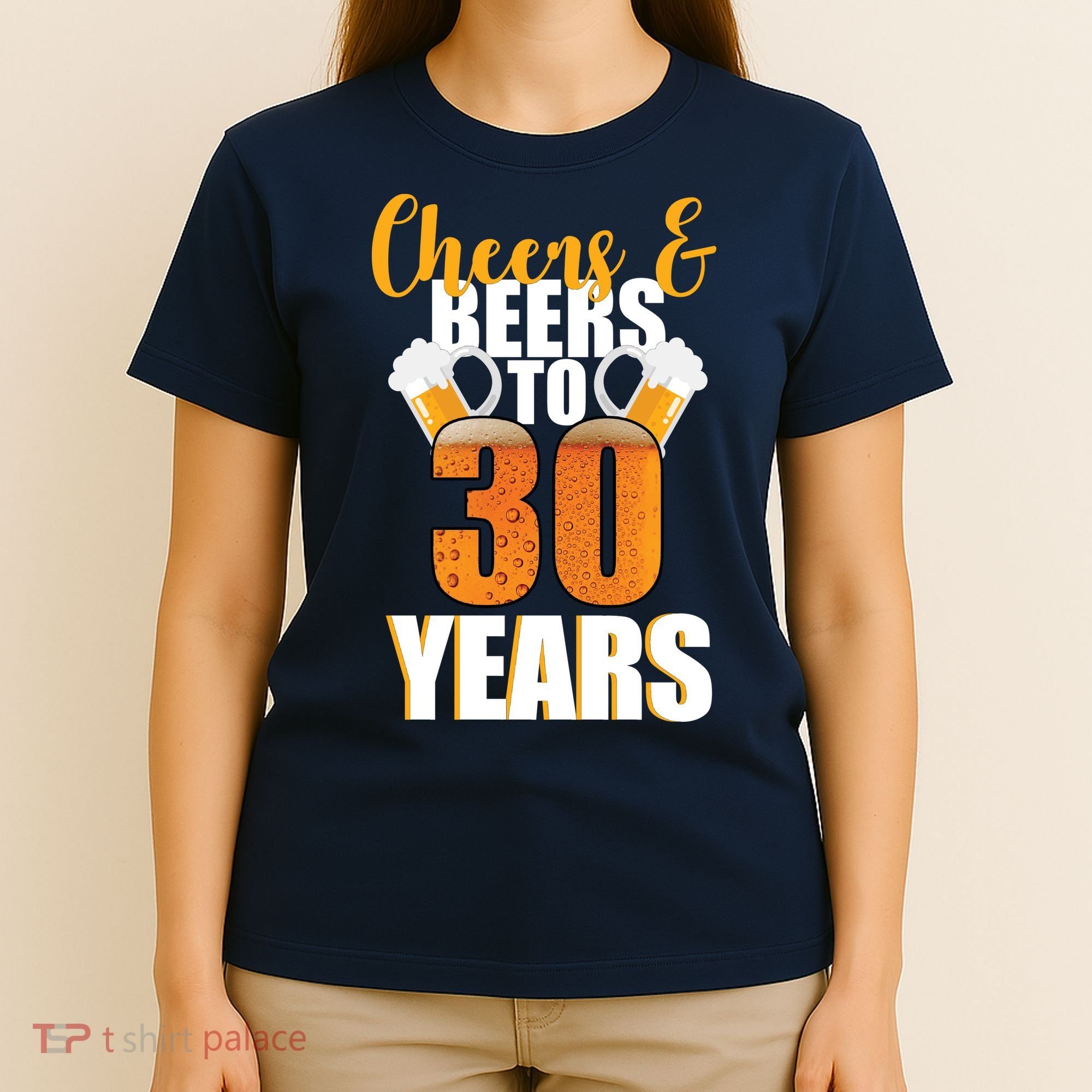 30th Birthday Cheers & Beers To 30 Years T-Shirt
