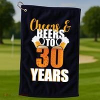 30th Birthday Cheers & Beers To 30 Years Golf Towel thumb 1