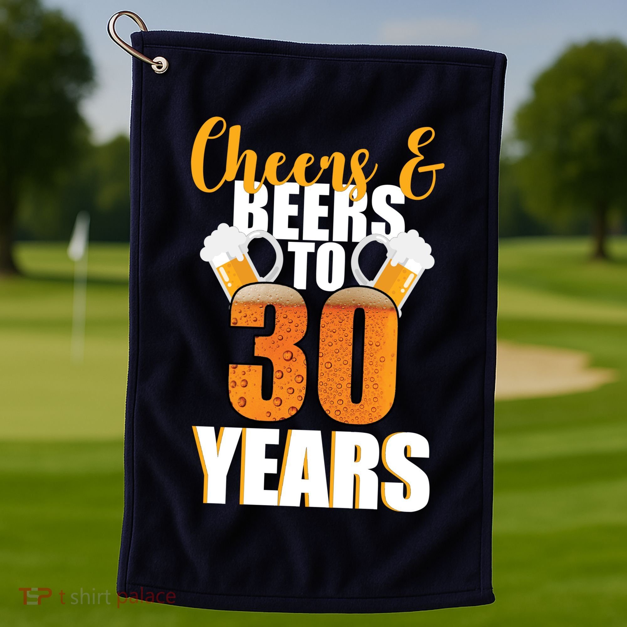 30th Birthday Cheers & Beers To 30 Years Golf Towel