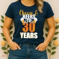 30th Birthday Cheers & Beers To 30 Years Women's T-Shirt thumb 2
