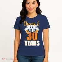 30th Birthday Cheers & Beers To 30 Years Women's T-Shirt thumb 4