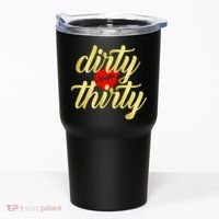 30th Birthday Dirty Thirty Limited Edition Tumbler thumb 0