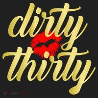 30th Birthday Dirty Thirty Limited Edition Tumbler thumb 3