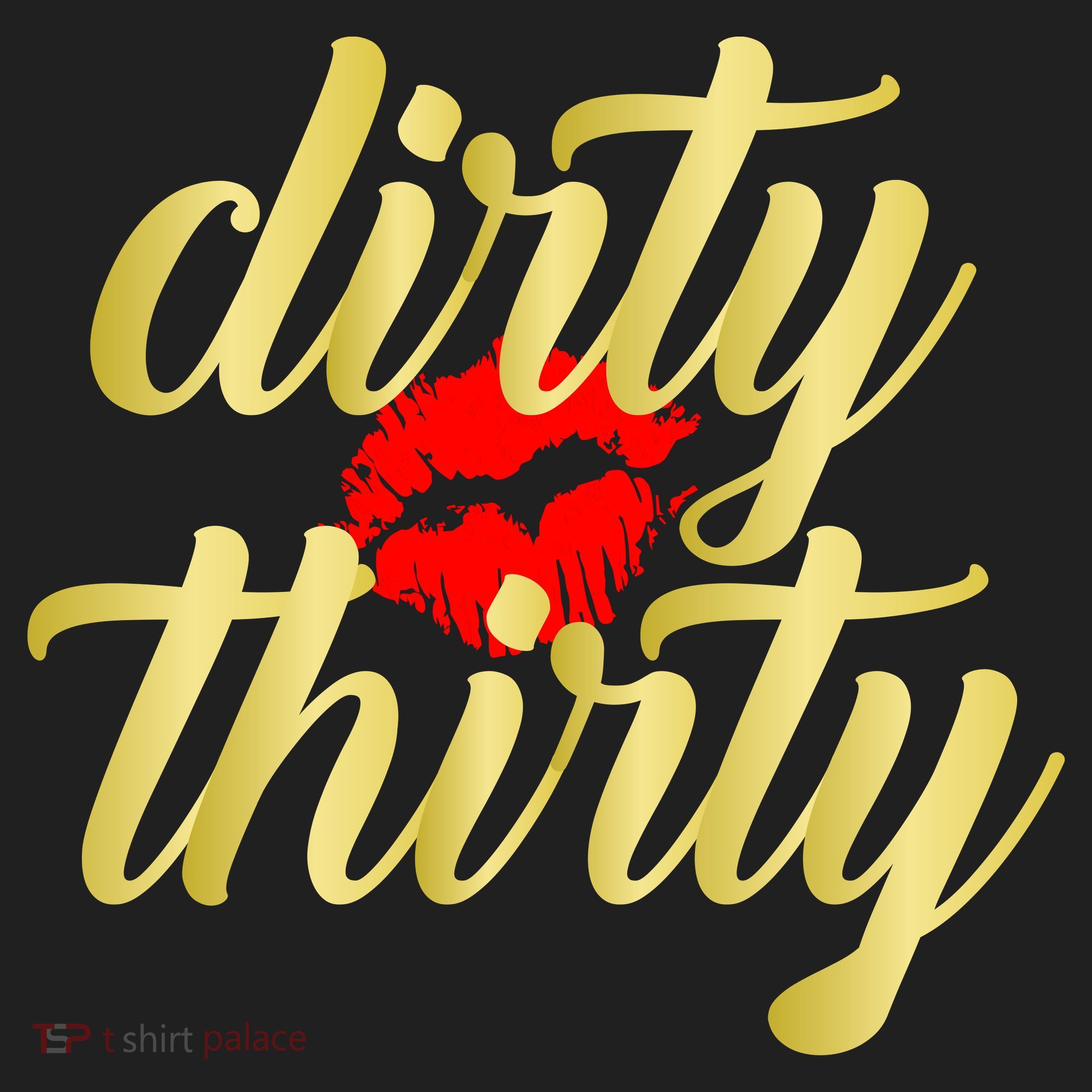 30th Birthday Dirty Thirty Limited Edition Tumbler