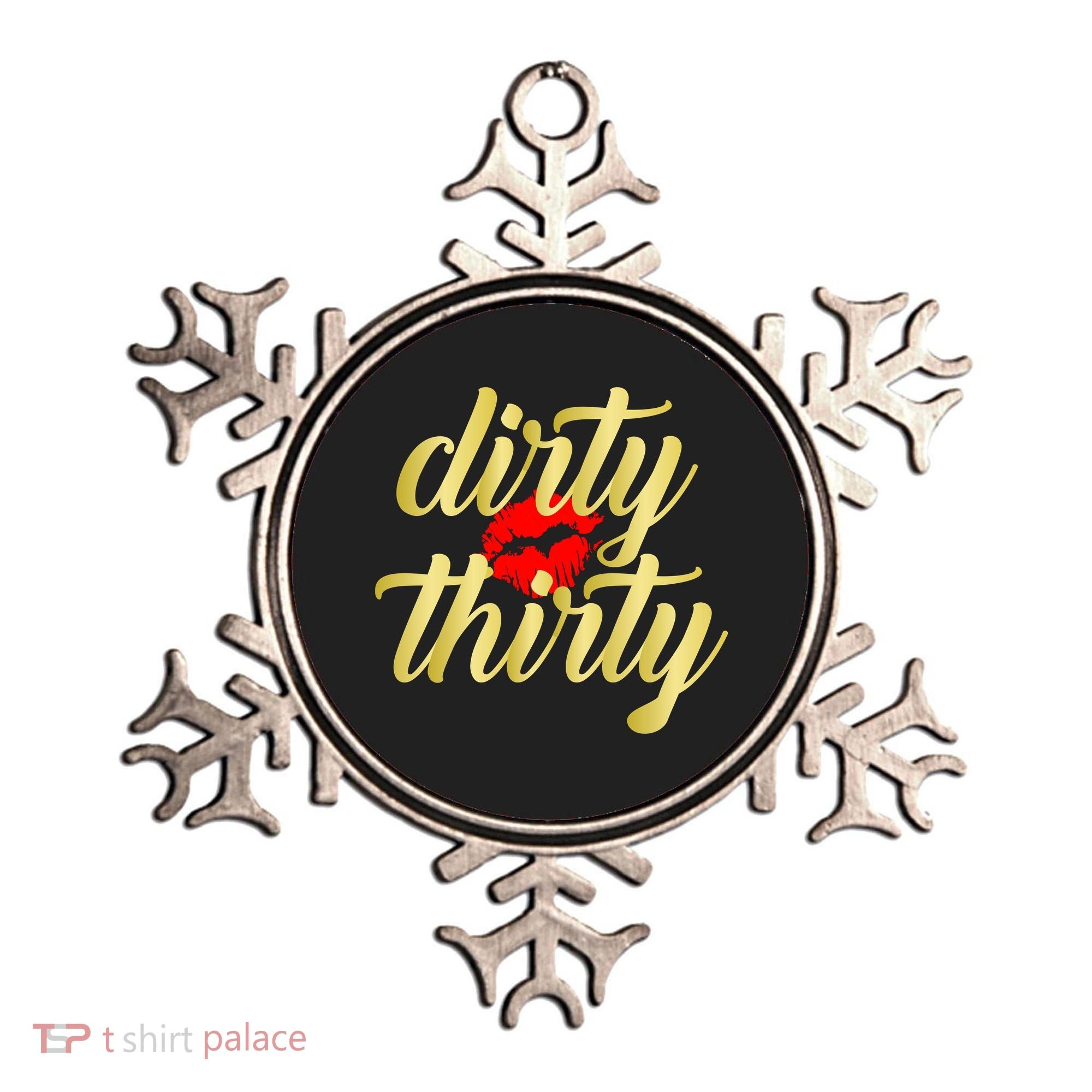 30th Birthday Dirty Thirty Limited Edition Ornament