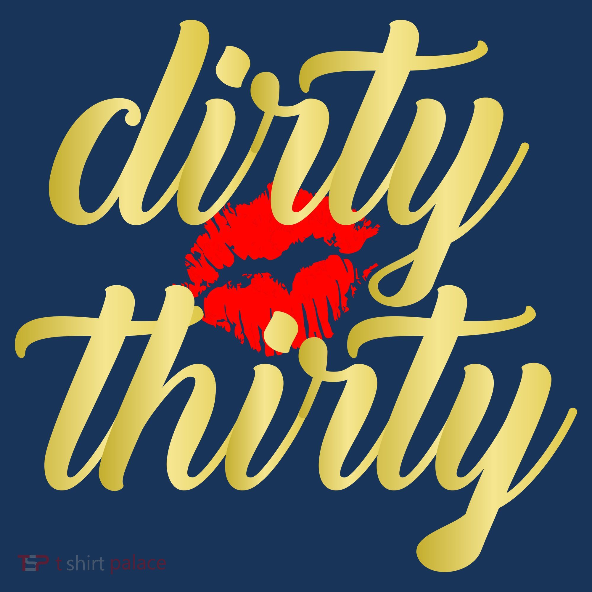 30th Birthday Dirty Thirty Limited Edition Women's Sweatshirt