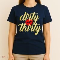 30th Birthday Dirty Thirty Limited Edition T-Shirt thumb 4