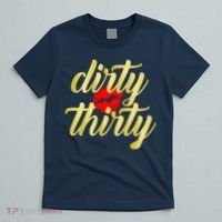 30th Birthday Dirty Thirty Limited Edition T-Shirt thumb 5
