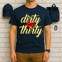 30th Birthday Dirty Thirty Limited Edition T-Shirt thumb 6