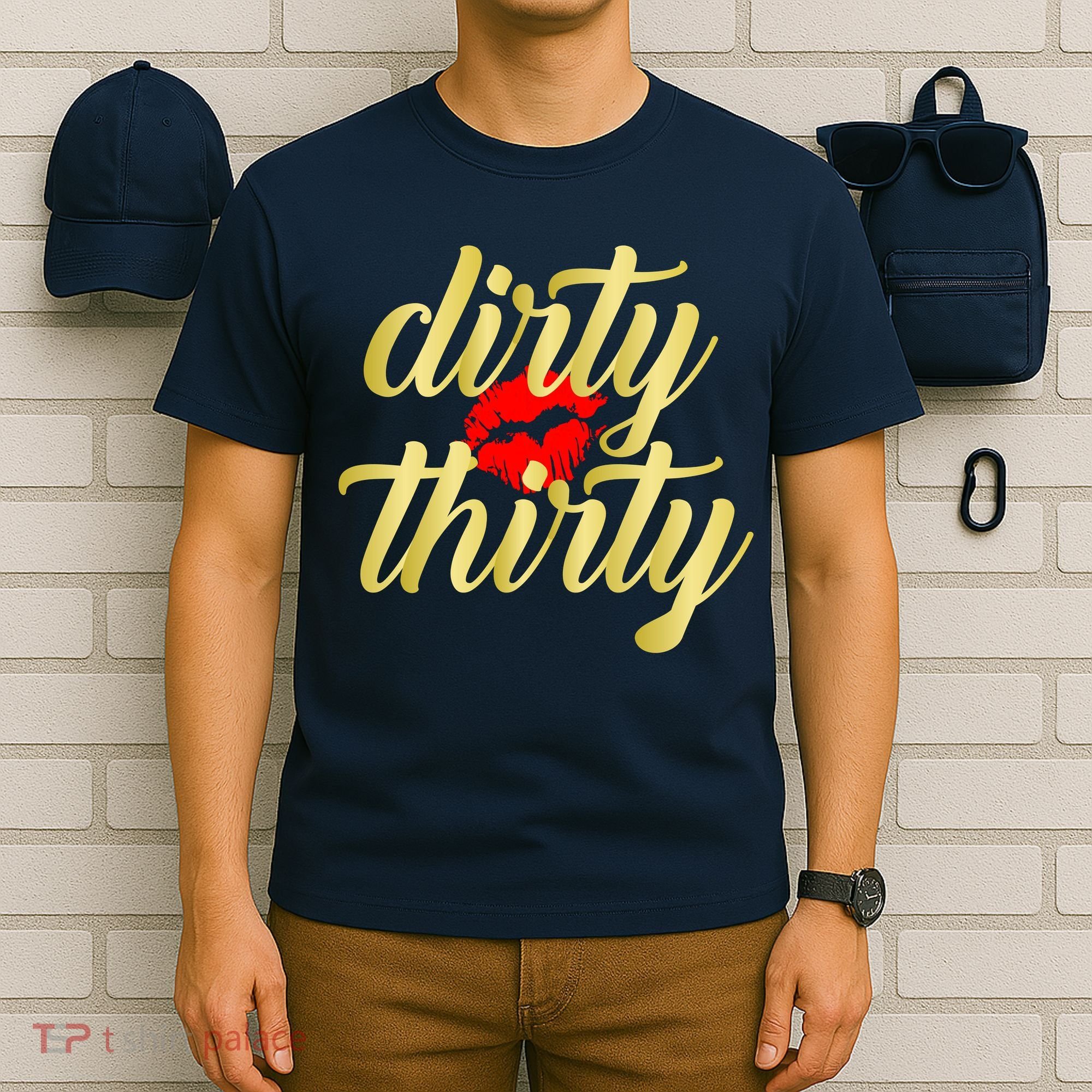 30th Birthday Dirty Thirty Limited Edition T-Shirt