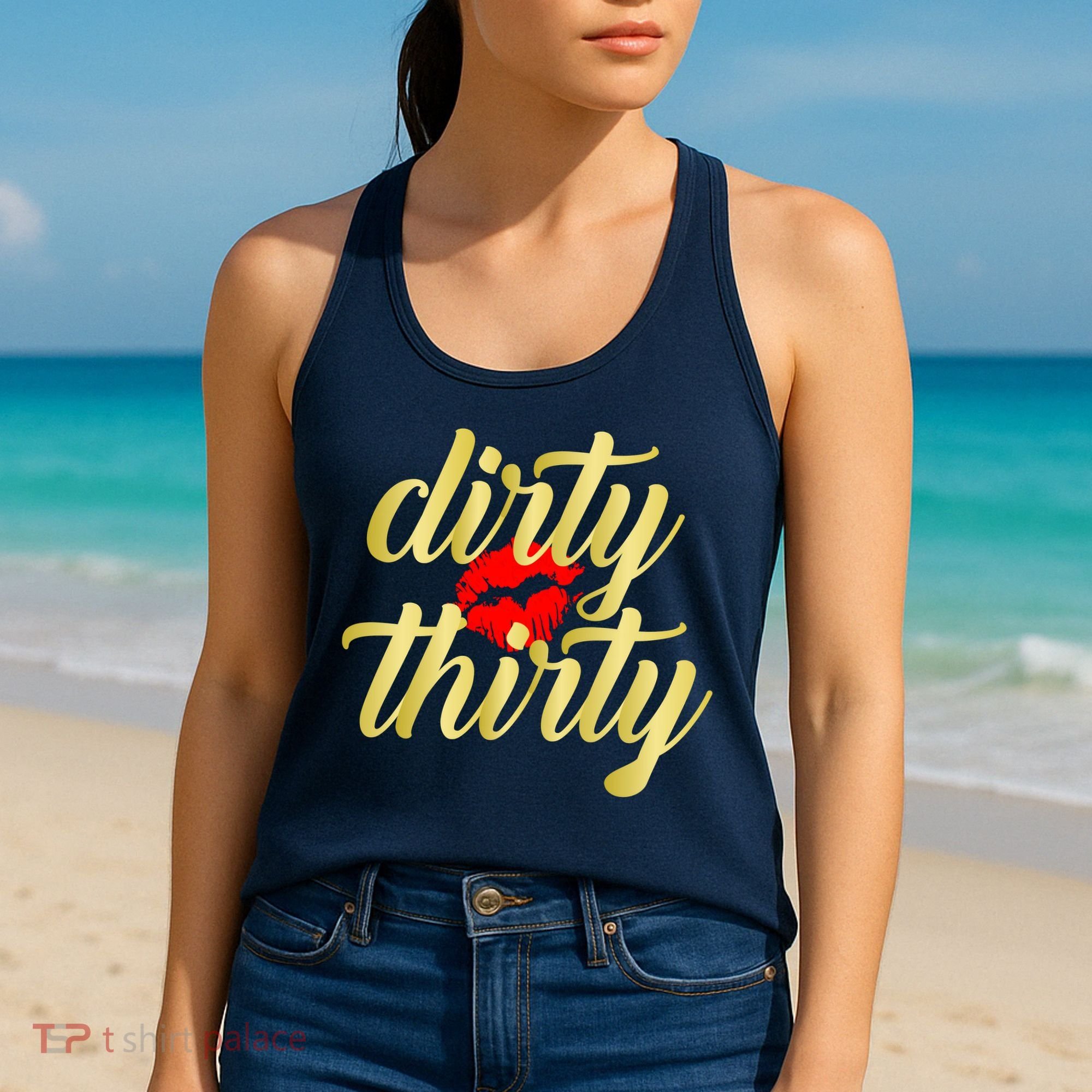 30th Birthday Dirty Thirty Limited Edition Women's Tank Top