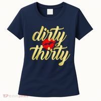 30th Birthday Dirty Thirty Limited Edition Women's T-Shirt thumb 0