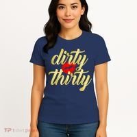30th Birthday Dirty Thirty Limited Edition Women's T-Shirt thumb 4