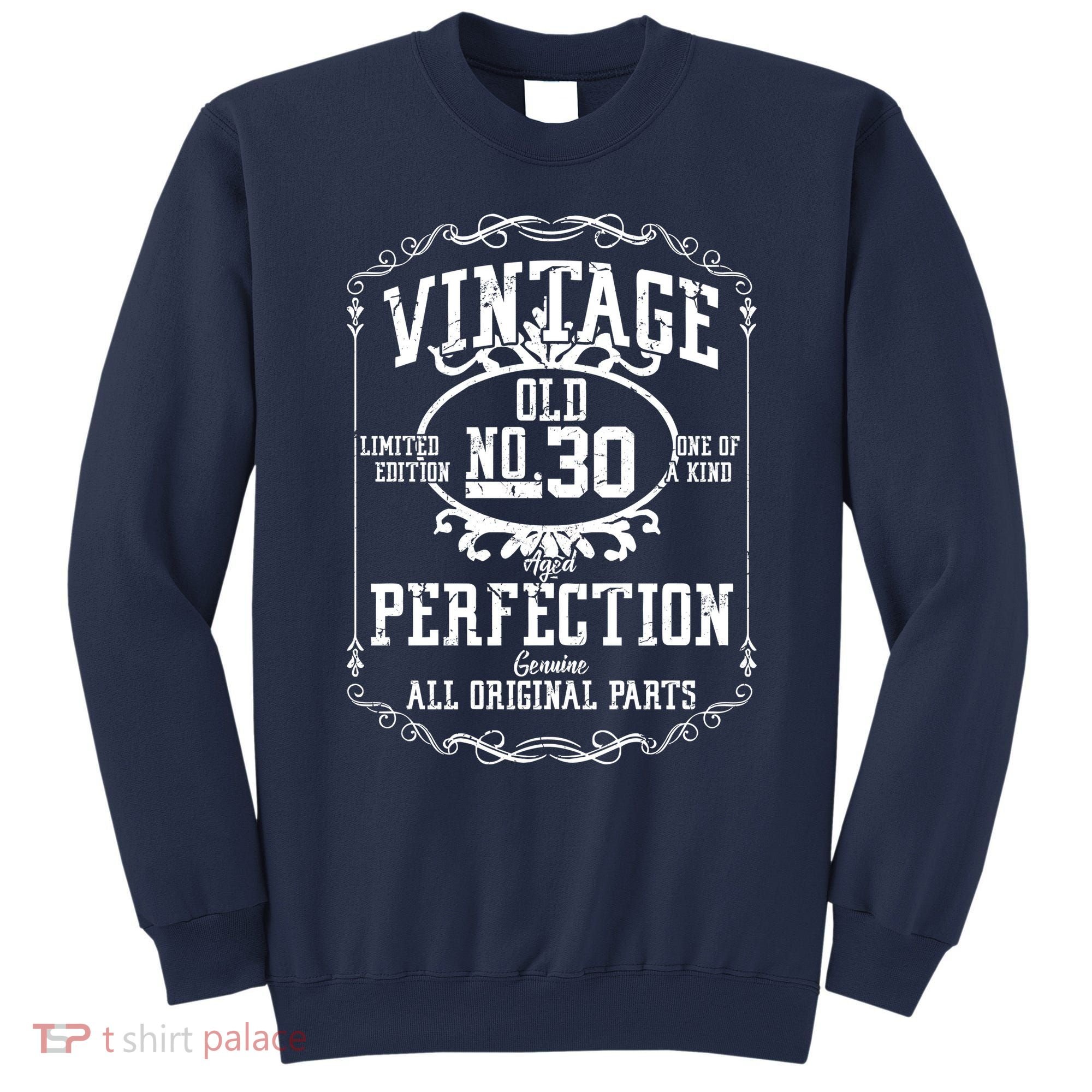 30th Birthday Genuine All Original Parts Sweatshirt