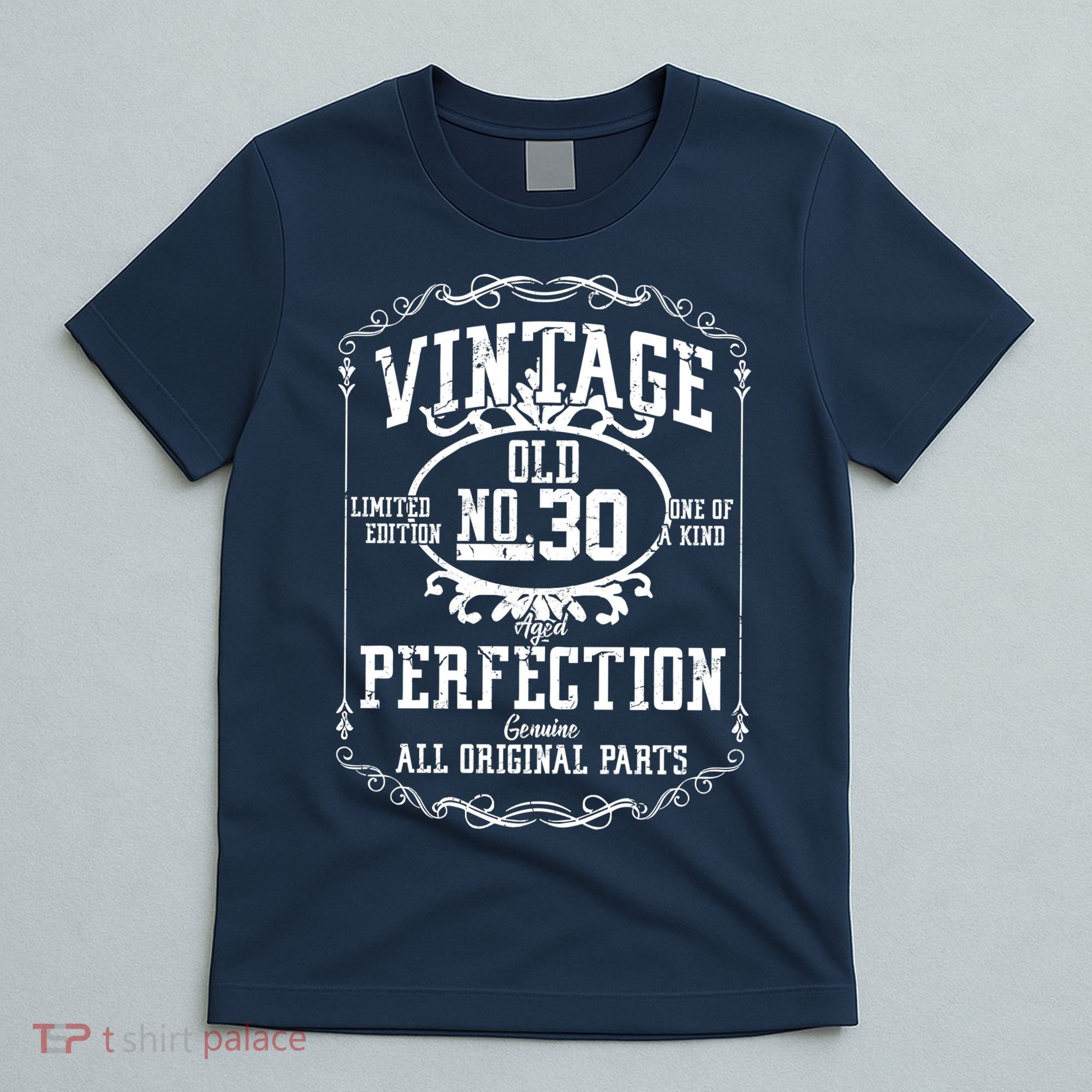 30th Birthday Genuine All Original Parts T-Shirt