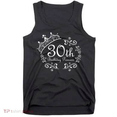 30th Birthday Princess Tank Top