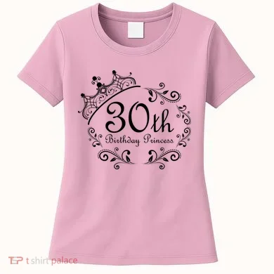 30th Birthday Princess Women's T-Shirt