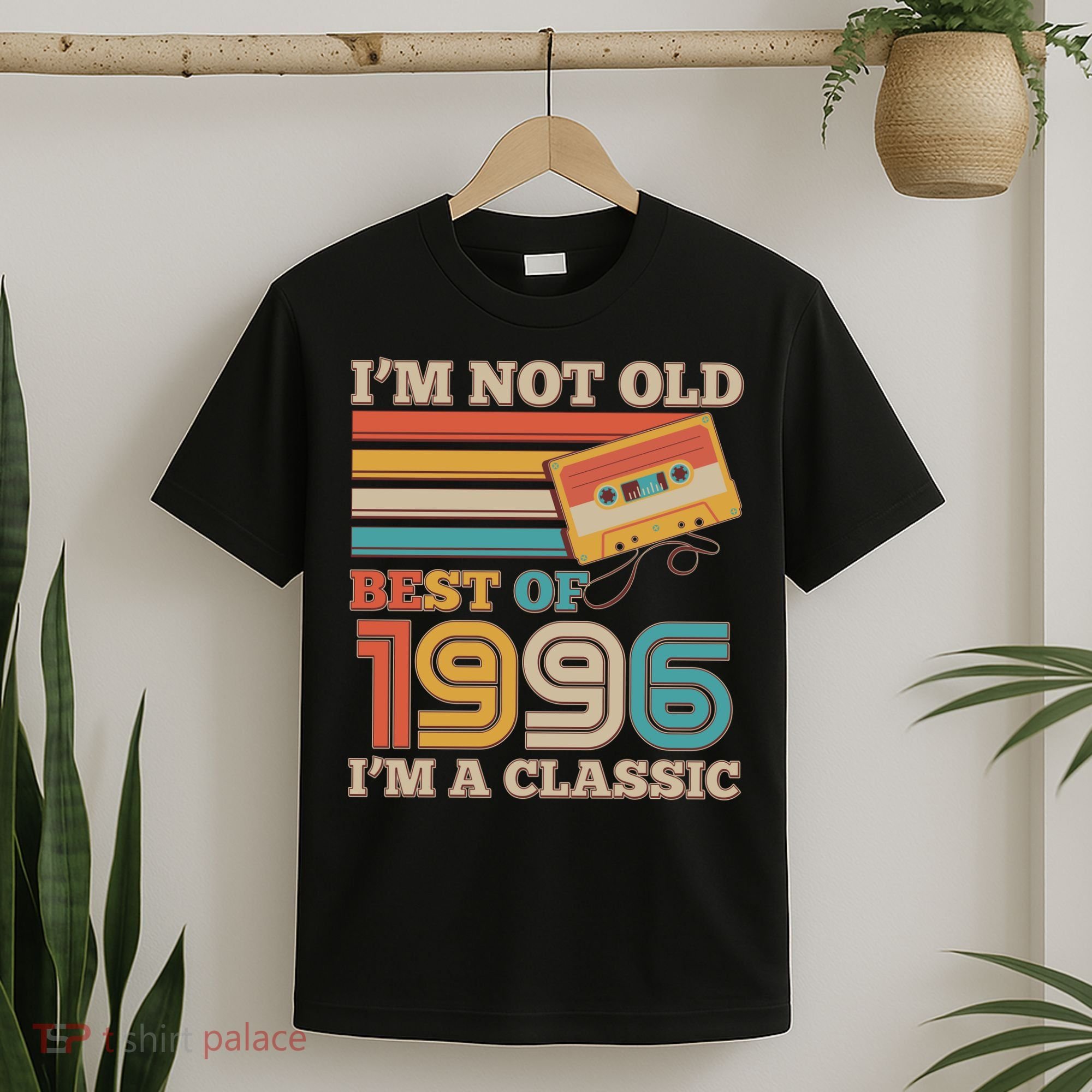 30th 1996 Birthday Retro I'm Not Old I'm A Classic Best Of Cassette Tape  T-Shirt