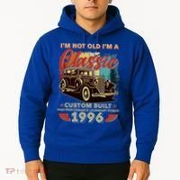 30th 1996 Birthday I'm Not Old I'm A Classic Custom Built High Performance Legendary Power  Hoodie thumb 2