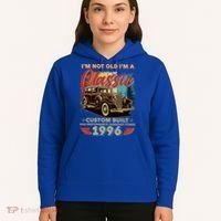 30th 1996 Birthday I'm Not Old I'm A Classic Custom Built High Performance Legendary Power  Hoodie thumb 5