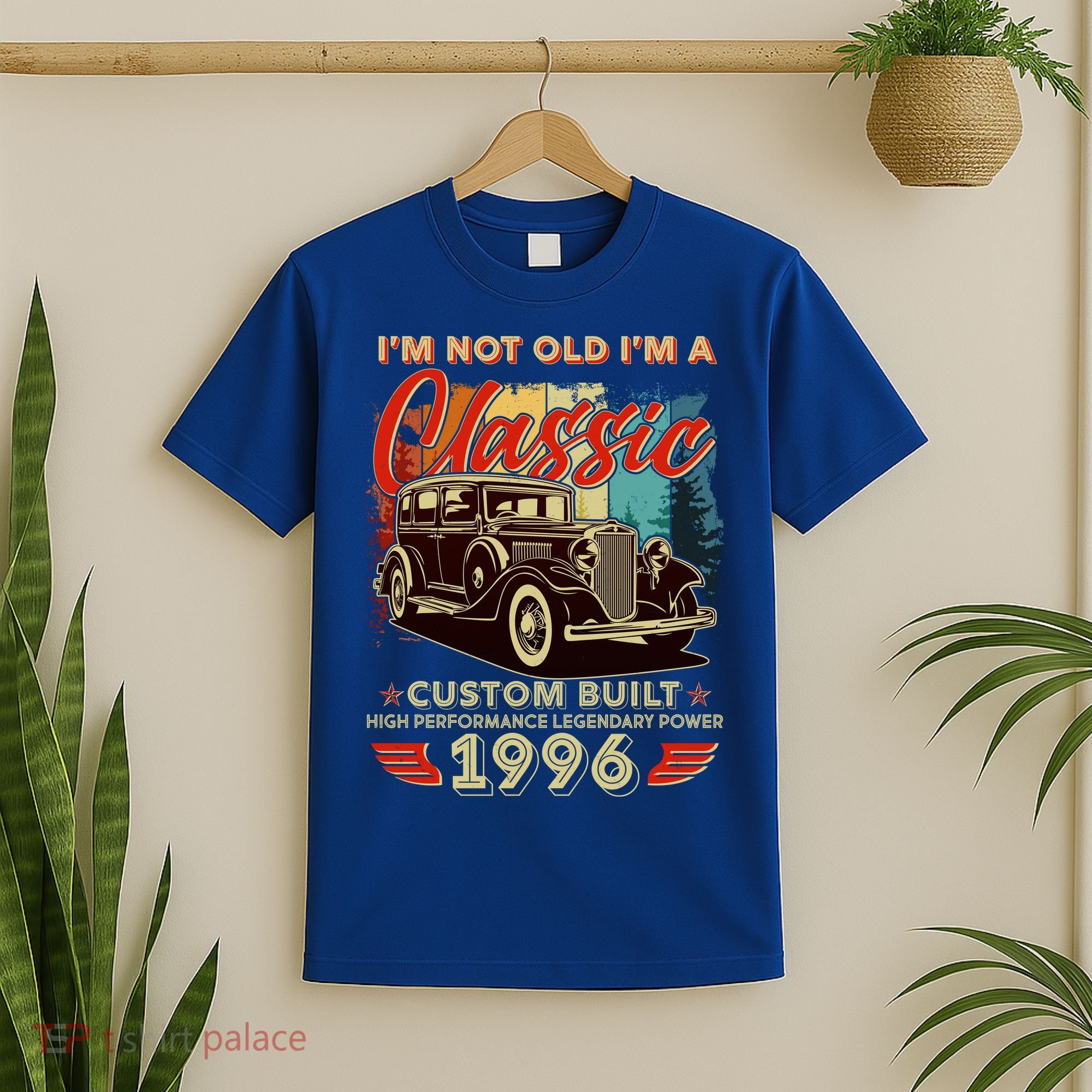 30th 1996 Birthday I'm Not Old I'm A Classic Custom Built High Performance Legendary Power  T-Shirt