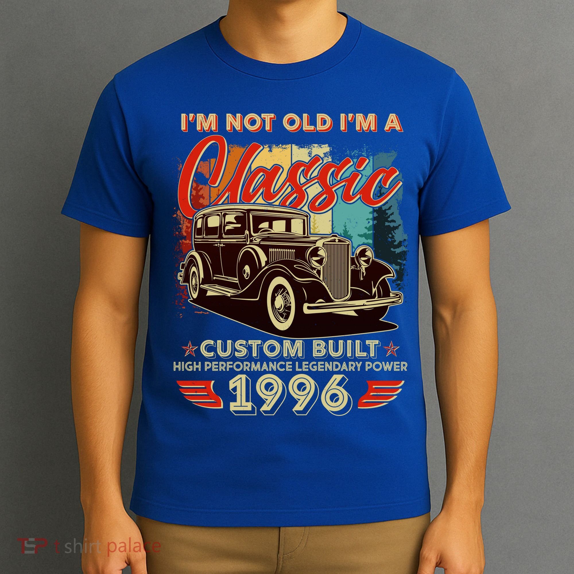 30th 1996 Birthday I'm Not Old I'm A Classic Custom Built High Performance Legendary Power  T-Shirt