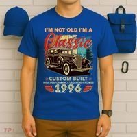 30th 1996 Birthday I'm Not Old I'm A Classic Custom Built High Performance Legendary Power  T-Shirt thumb 6