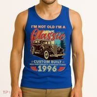30th 1996 Birthday I'm Not Old I'm A Classic Custom Built High Performance Legendary Power  Tank Top thumb 3