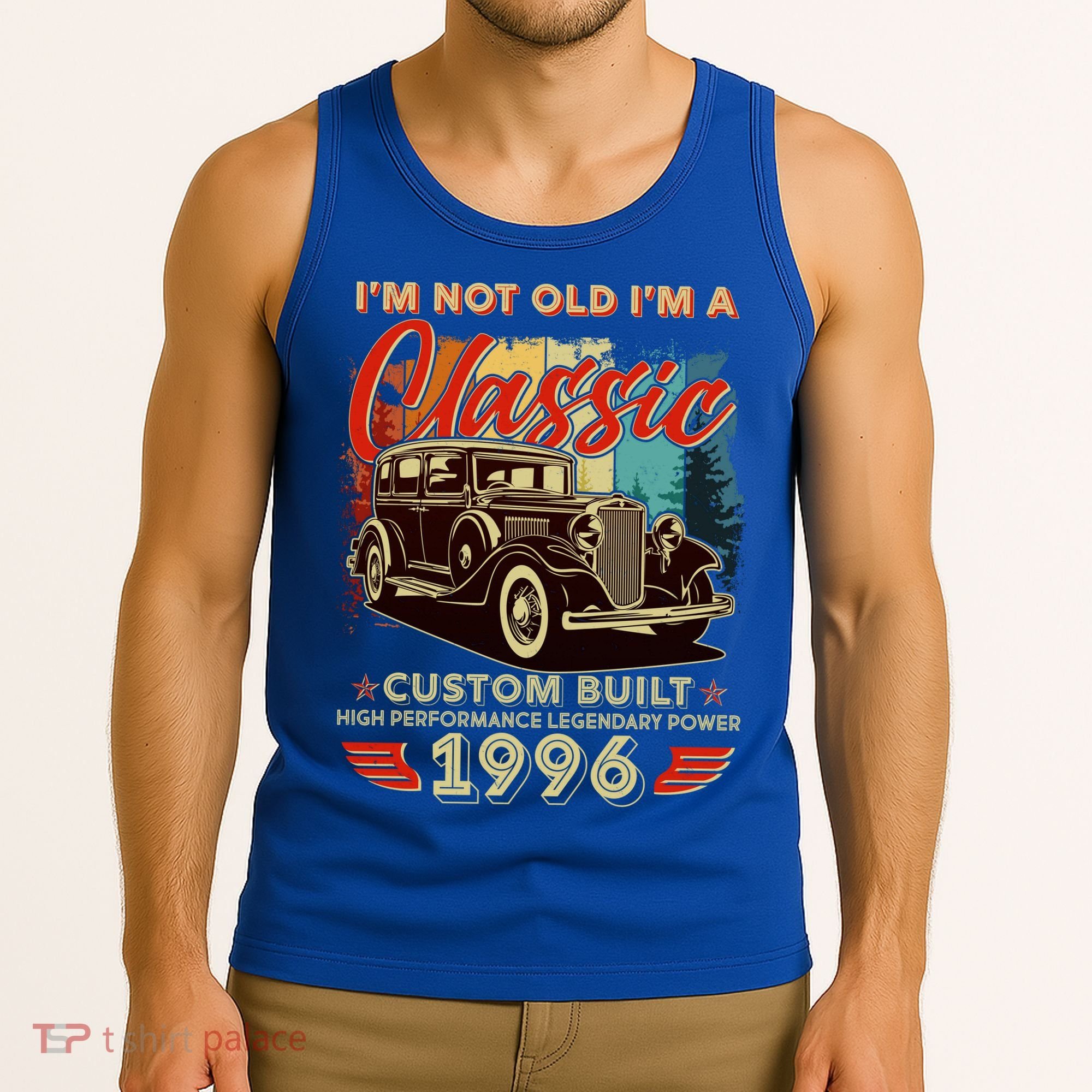 30th 1996 Birthday I'm Not Old I'm A Classic Custom Built High Performance Legendary Power  Tank Top