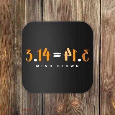 3 14 Pie Mind Blown Funny Math Pi Day Mathematics Gift Coaster