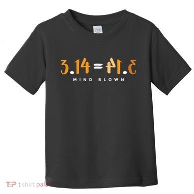 3 14 Pie Mind Blown Funny Math Pi Day Mathematics Gift Toddler T-Shirt