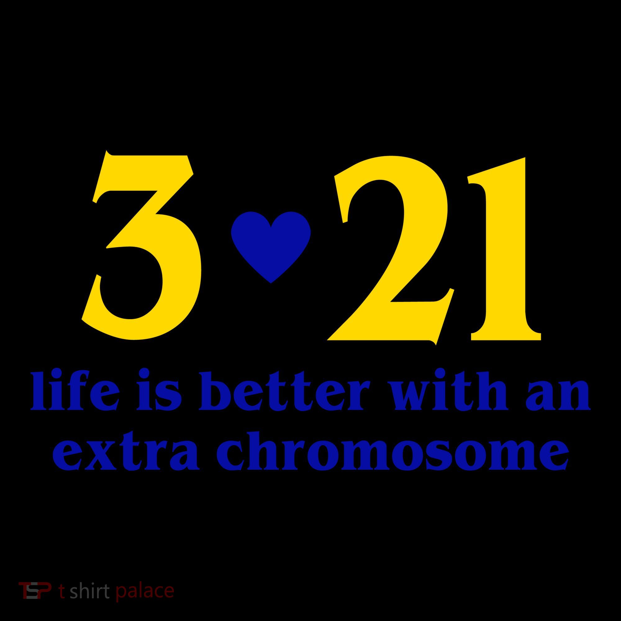 3 21 Life Is Better With An Extra Chromosome Down Syndrome Coffee Mug