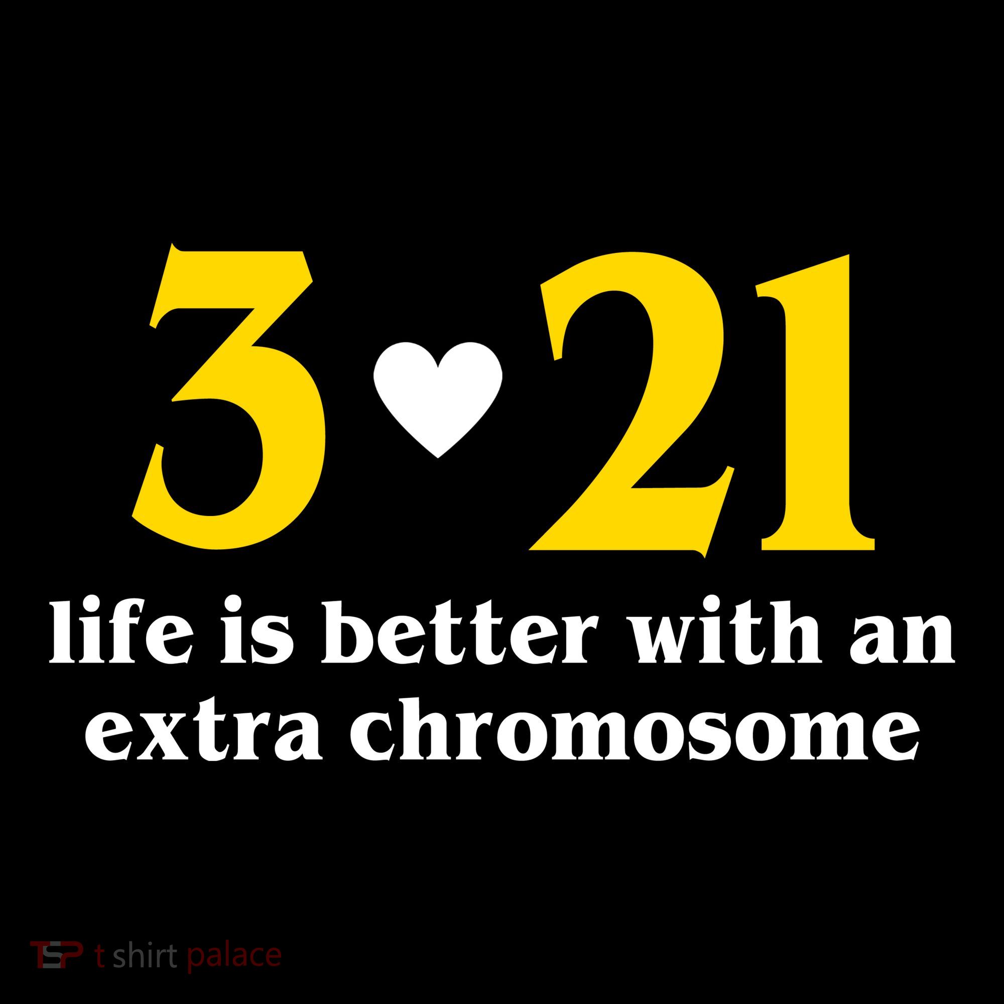 3 21 Life Is Better With An Extra Chromosome Down Syndrome Women's Hoodie
