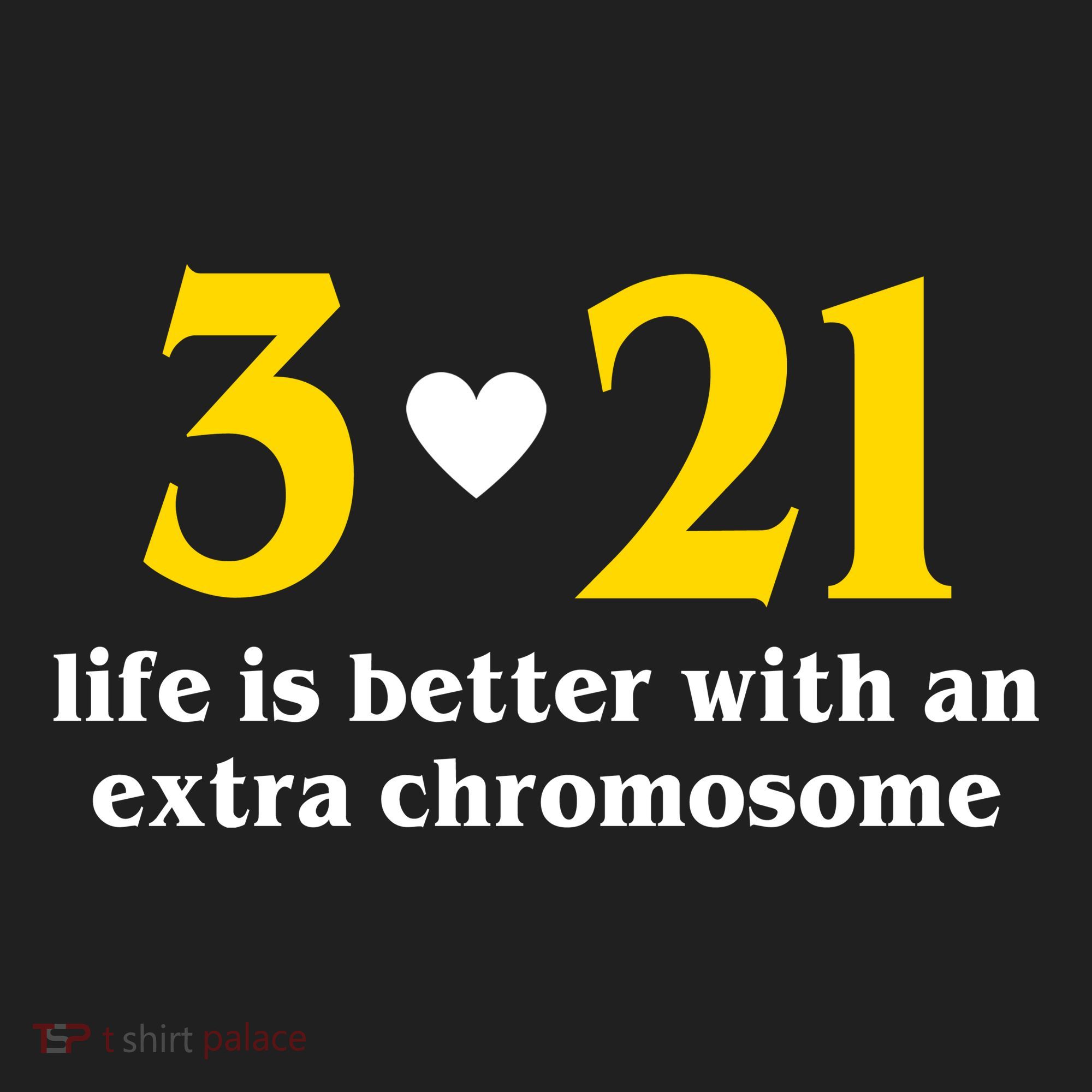 3 21 Life Is Better With An Extra Chromosome Down Syndrome Hat