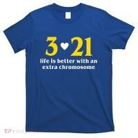 3 21 Life Is Better With An Extra Chromosome Down Syndrome T-Shirt thumb 0