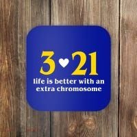 3 21 Life Is Better With An Extra Chromosome Down Syndrome Coaster thumb 0