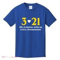 3 21 Life Is Better With An Extra Chromosome Down Syndrome Kids T-Shirt thumb 0