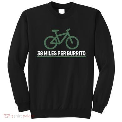 38 Miles Per Burrito Bike Ride Sweatshirt