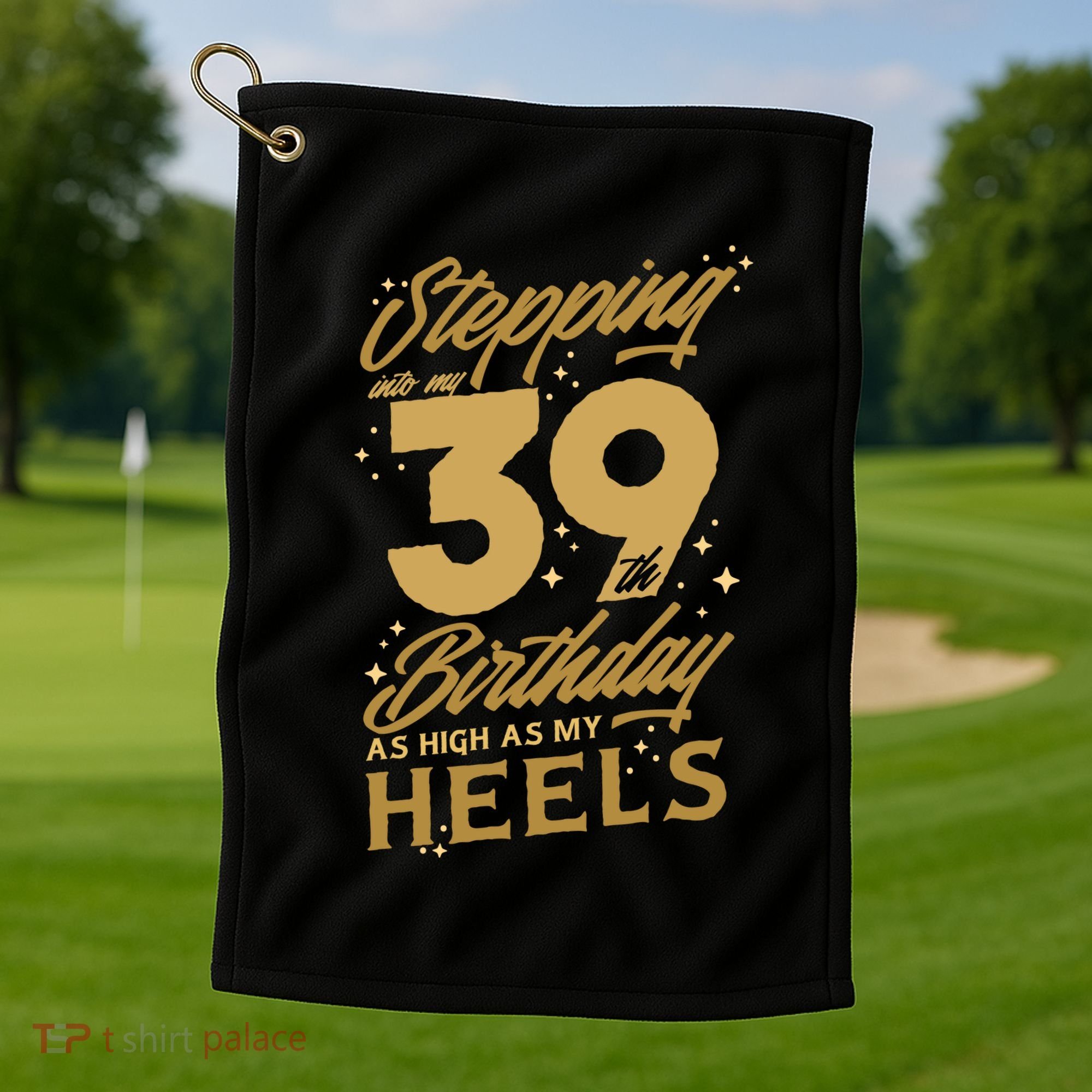 39th Birthday High Heels Golf Towel
