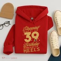 39th Birthday High Heels Hoodie thumb 4