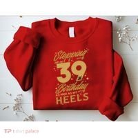 39th Birthday High Heels Sweatshirt thumb 2
