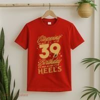 39th Birthday High Heels T-Shirt thumb 2