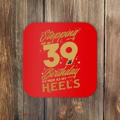 39th Birthday High Heels Coaster