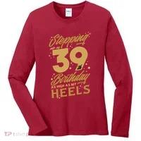 39th Birthday High Heels Women's Long Sleeve Shirt thumb 0