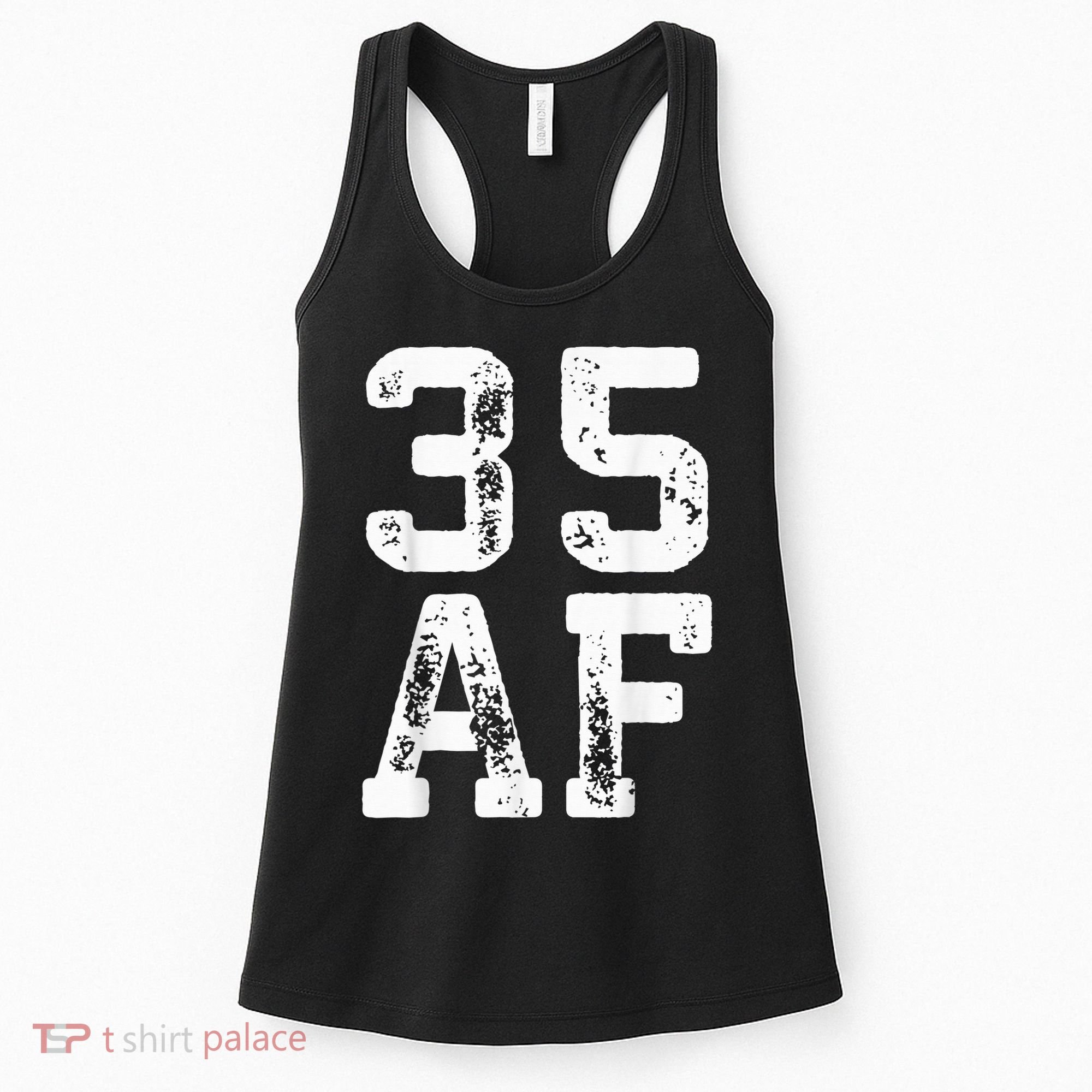 35 AF 35th Birthday Shirt shirt Women's Tank Top