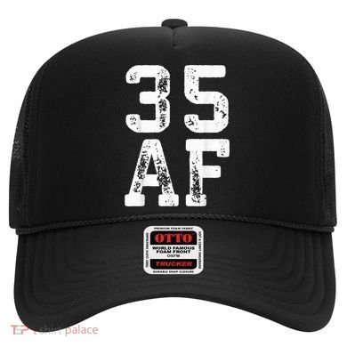 35 AF 35th Birthday Shirt shirt Hat