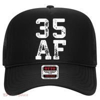 35 AF 35th Birthday Shirt shirt Hat thumb 0