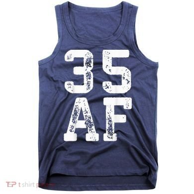 35 AF 35th Birthday Shirt shirt Tank Top